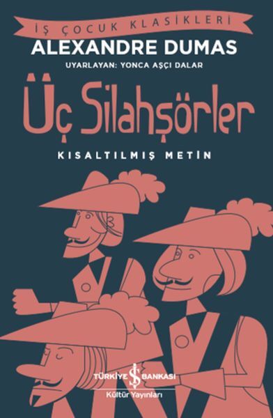 Üç Silahşörler Kısaltılmış Metin
