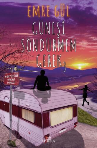 GÜNEŞİ SÖNDÜRMEM GEREK-3, CİLTSİZ GÜNEŞİ SÖNDÜRMEM GEREK-3, CİLTSİZ