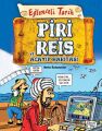 Piri Reis ve Acayip Haritası - Eğlenceli Tarih