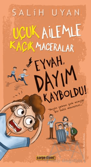 Eyvah, Dayım Kayboldu! - Uçuk Kaçık Ailemle Maceralar