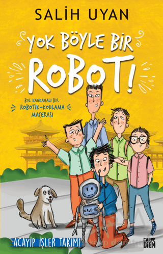 Yok Böyle Bir Robot!