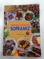 Tatlısıyla Tuzlusuyla Soframız (ciltli)